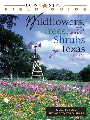 cover image of Lone Star Field Guide to Wildflowers, Trees, and Shrubs of Texas